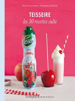 cover image of Teisseire--Les 30 recettes culte